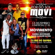 Por do Sol do MOVI (13)Dezembro Grupo Movimento  Convida : Samba Mocidade e Pagode da mulher Solteira No Clube do Samba